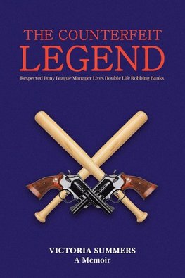 THE COUNTERFEIT LEGEND A Memoir