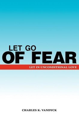 Let Go of Fear