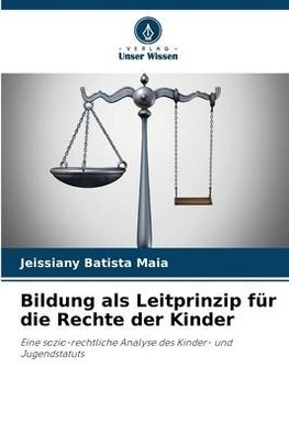 Bildung als Leitprinzip für die Rechte der Kinder