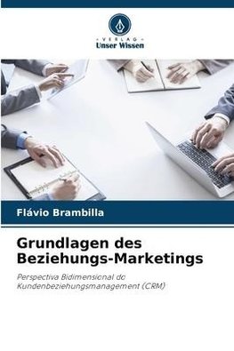 Grundlagen des Beziehungs-Marketings