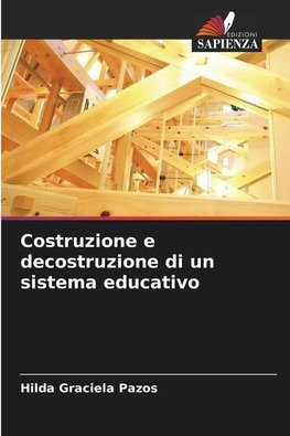 Costruzione e decostruzione di un sistema educativo