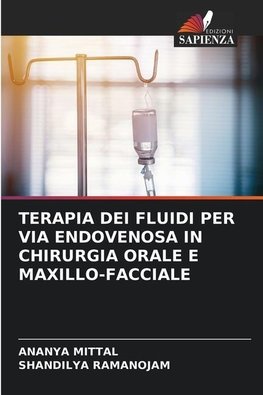 TERAPIA DEI FLUIDI PER VIA ENDOVENOSA IN CHIRURGIA ORALE E MAXILLO-FACCIALE