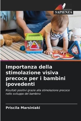 Importanza della stimolazione visiva precoce per i bambini ipovedenti