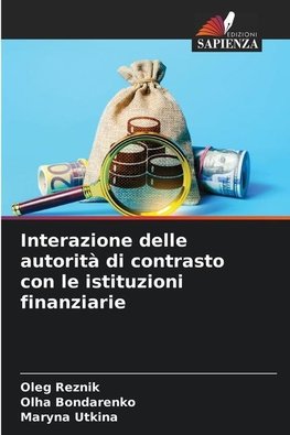 Interazione delle autorità di contrasto con le istituzioni finanziarie