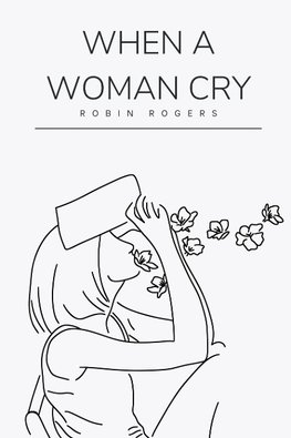 When a woman cry