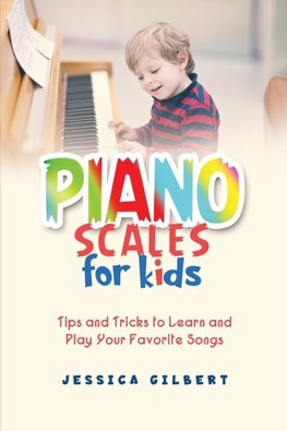 Piano Scales FOR KIDS