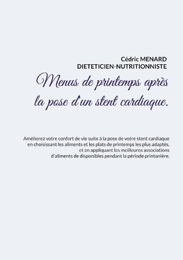 Menus de printemps après la pose d'un stent cardiaque.