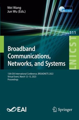 Broadband Communications, Networks, and Systems