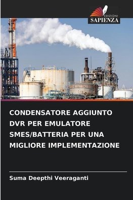 CONDENSATORE AGGIUNTO DVR PER EMULATORE SMES/BATTERIA PER UNA MIGLIORE IMPLEMENTAZIONE