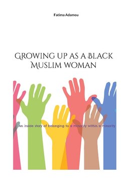 Growing up as a Black Muslim woman