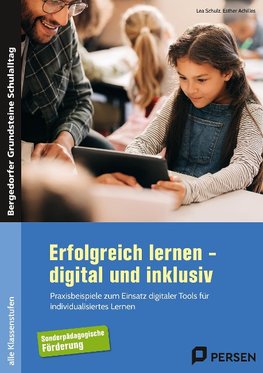 Erfolgreich lernen - digital und inklusiv