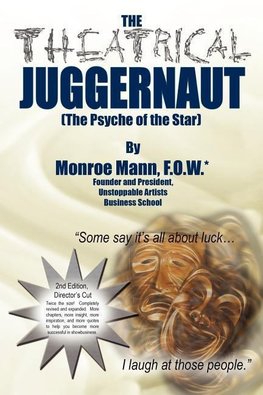 The Theatrical Juggernaut (The Psyche of the Star)