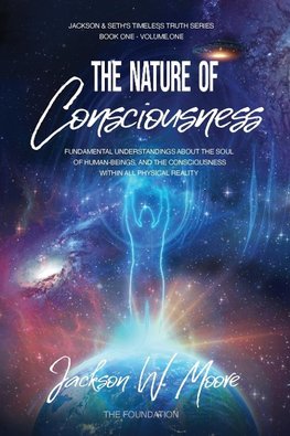 The Nature Of Consciousness