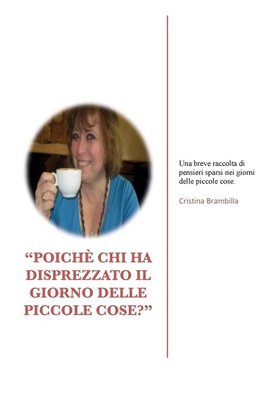 "Poichè chi ha disprezzato il giorno delle piccole cose?"