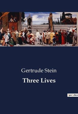 Three Lives