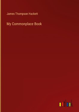 My Commonplace Book