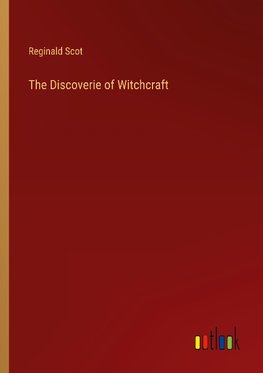 The Discoverie of Witchcraft