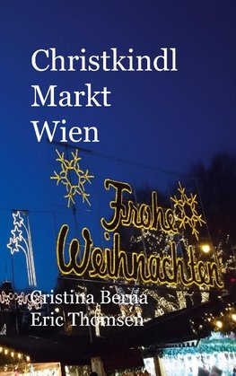 Christkindl Markt Wien