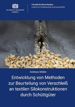 Entwicklung von Methoden zur Beurteilung von Verschleiß an textilen Silokonstruktionen durch Schüttgüter