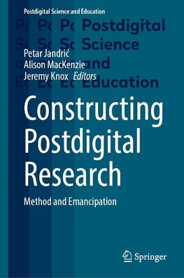 Constructing Postdigital Research