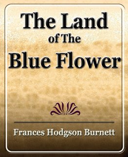 The Land of the Blue Flower