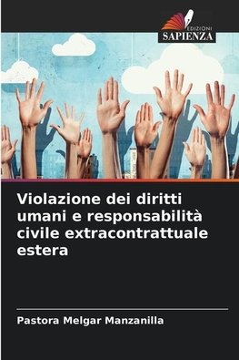 Violazione dei diritti umani e responsabilità civile extracontrattuale estera