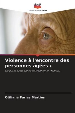 Violence à l'encontre des personnes âgées :