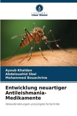 Entwicklung neuartiger Antileishmania-Medikamente