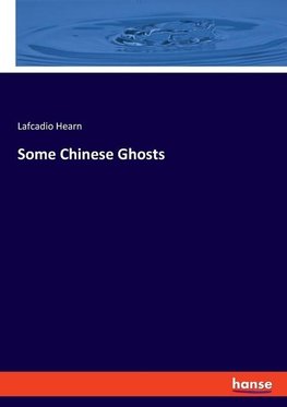 Some Chinese Ghosts