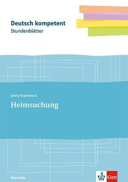 Deutsch kompetent Stundenblätter Erpenbeck, Heimsuchung