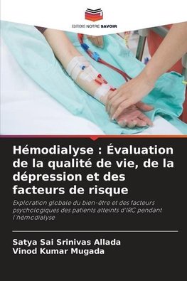 Hémodialyse : Évaluation de la qualité de vie, de la dépression et des facteurs de risque