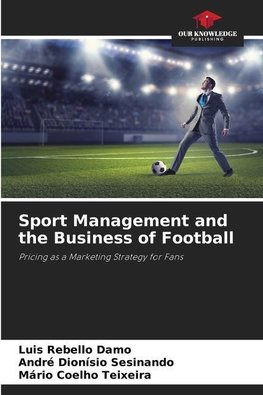 Sport Management and the Business of Football