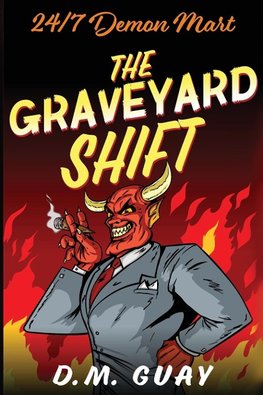 The Graveyard Shift