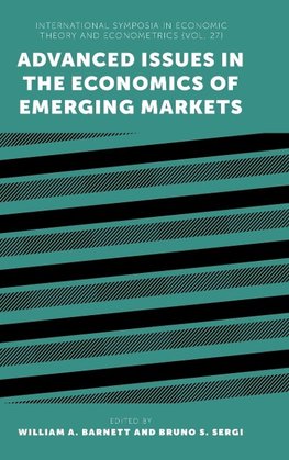 Advanced Issues in the Economics of Emerging Markets