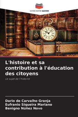 L'histoire et sa contribution à l'éducation des citoyens