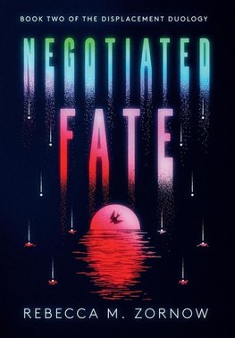 Negotiated Fate