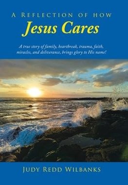 A Reflection of How Jesus Cares