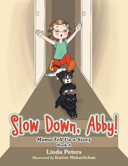 Slow Down, Abby!