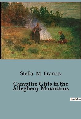 Campfire Girls in the Allegheny Mountains