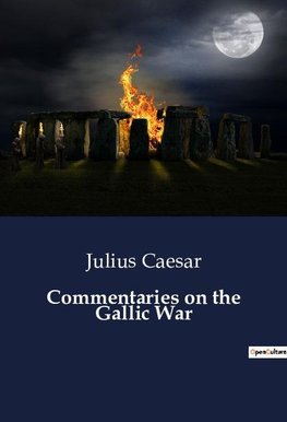 Commentaries on the Gallic War