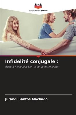 Infidélité conjugale :