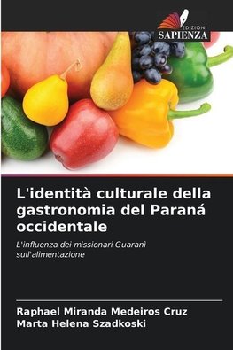 L'identità culturale della gastronomia del Paraná occidentale