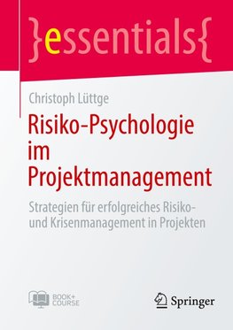 Risiko-Psychologie im Projektmanagement