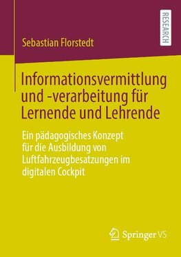 Informationsvermittlung und -verarbeitung für Lernende und Lehrende