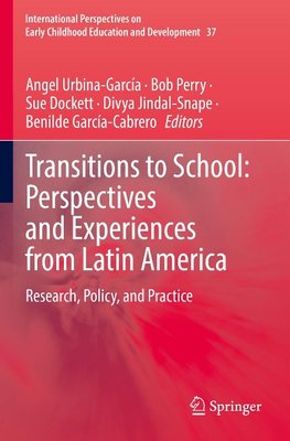 Transitions to School: Perspectives and Experiences from Latin America