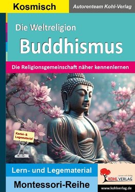 Die Weltreligion Buddhismus