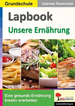 Lapbooks Unsere Ernährung