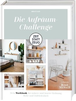 Zeit statt Zeug: Die Aufräum-Challenge.