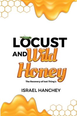 Locust and Wild Honey