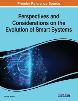 Perspectives and Considerations on the Evolution of Smart Systems